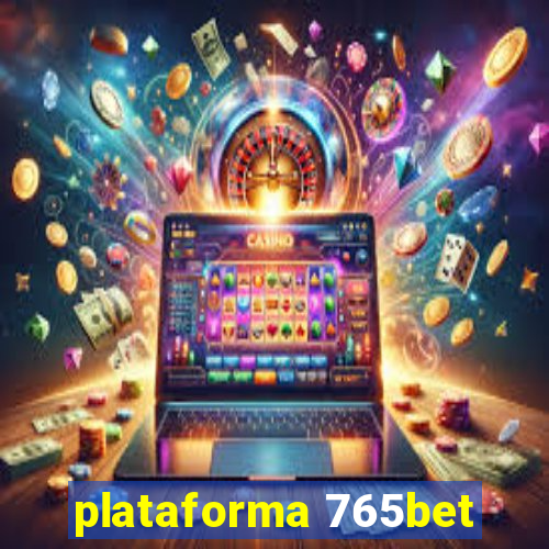 plataforma 765bet